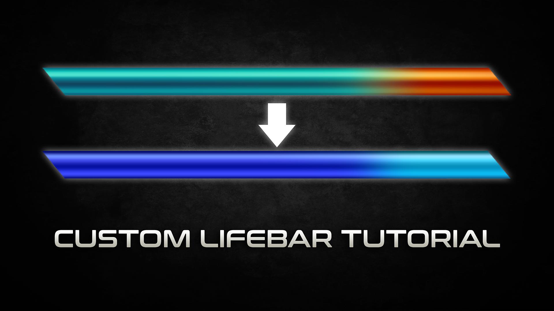 Custom Lifebar Tutorial 