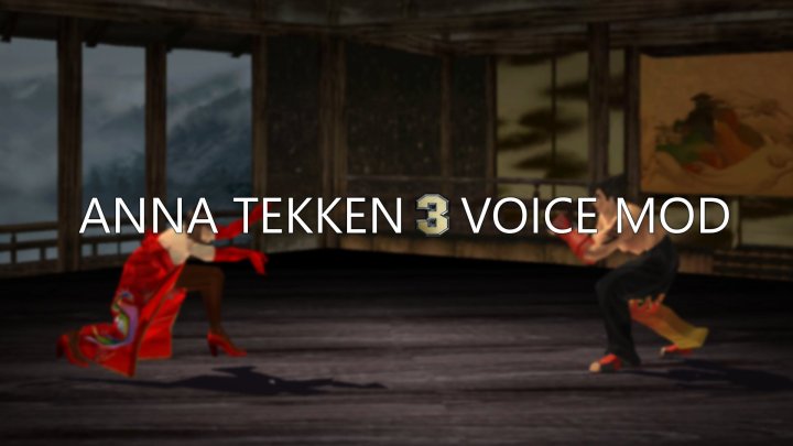 TekkenMods - ANNA TEKKEN 3 VOICE MOD